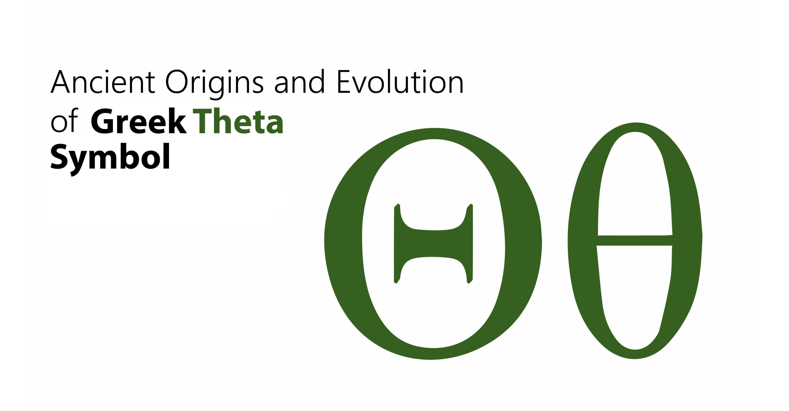 Ancient Origins and Evolution of the Greek Theta Symbol