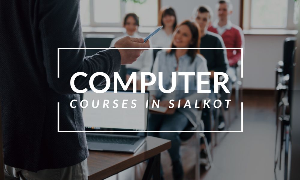 Best IT Trainings in Sialkot to Start Your Career in Tech