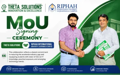 Theta Solutions and Riphah International University Sign Strategic MoU to Bridge Academia and Industry